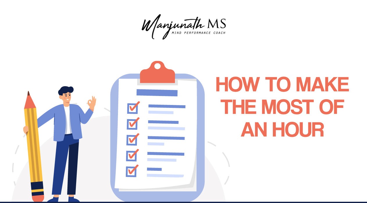 how-to-make-the-utmost-of-an-hour-dr-manjunath-m-s